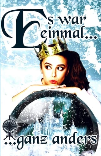 Es war einmal ... ... ganz anders - Anthologie