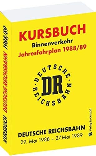Kursbuch der Deutschen Reichsbahn Binnenverkehr : Jahresfahrplan 1988/89, gültig vom 29. Mai 1988 bis 27.Mai 1989