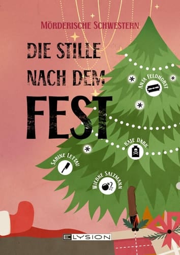 Die Stille nach dem Fest - Mörderische Schwestern