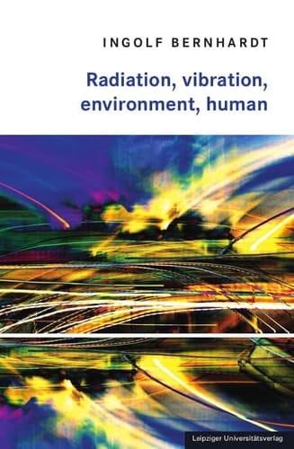 Radiation, Vibration, Environment, Human