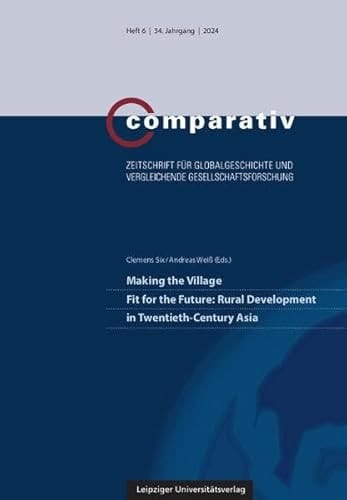 Making the Village Fit for the Future: Rural Development in Twentieth-Century Asia