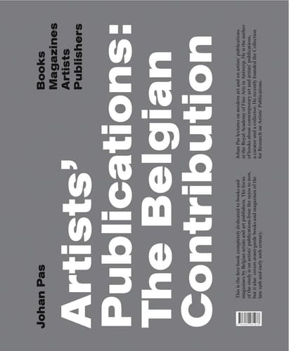 Artists' Publications The Belgian Contribution : Books, Magazines, Artists, Publishers