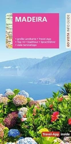 GO VISTA: Reiseführer Madeira Mit Faltkarte und Travel App inside