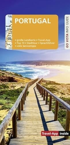 GO VISTA: Reiseführer Portugal Mit Faltkarte und Travel App inside