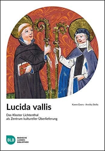 Lucida vallis das Kloster Lichtenthal als Zentrum kultureller Überlieferung