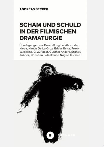 Scham und Schuld in der filmischen Dramaturgie Überlegungen zur Darstellung bei Alexander Kluge und Khavn de la Cruz, Edgar Reitz, Frank Wedekind, G.W. Pabst, Günther Anders, Stanley Kubrick, Christian Petzold und Nagisa Ōshima