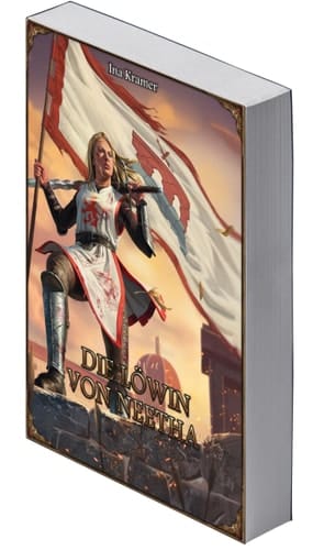 Die Löwin von Neetha das Leben der heiligen Thalionmel erzählt von einem Freunde : ein Roman in der Welt von Das schwarze Auge