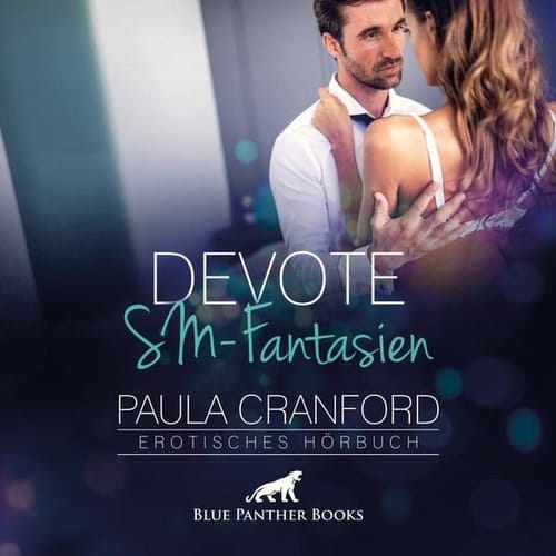 Devote SM-Fantasien erotisches Hörbuch