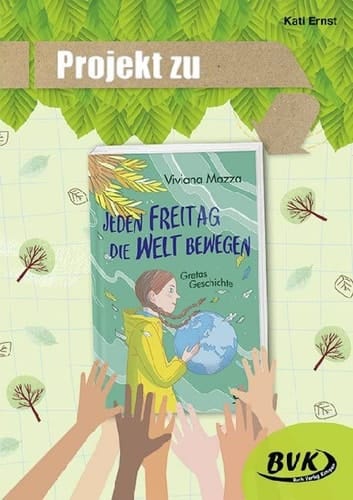 Projekt zu Viviana Mazza, Jeden Freitag die Welt bewegen Gretas Geschichte