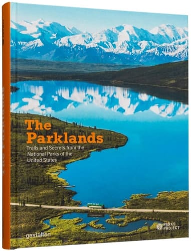 The Parklands Trails and Secrets from the National Parks of the United States