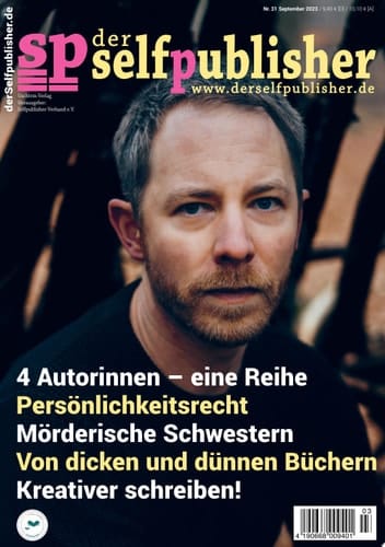 der selfpublisher 31, 3-2023, Heft 31, September 2023 Deutschlands 1. Selfpublishing-Magazin