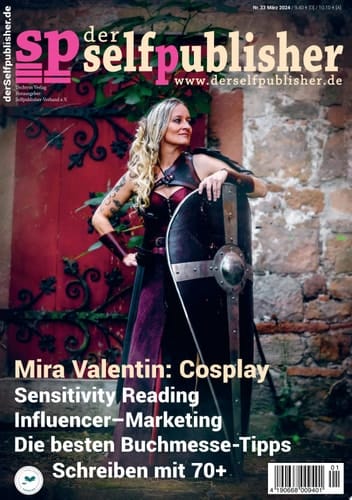 der selfpublisher 33, 1-2024, Heft 33, März 2024 Deutschlands 1. Selfpublishing-Magazin