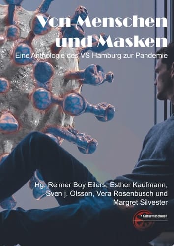 Von Menschen und Masken Eine Anthologie des VS Hamburg zur Pandemie