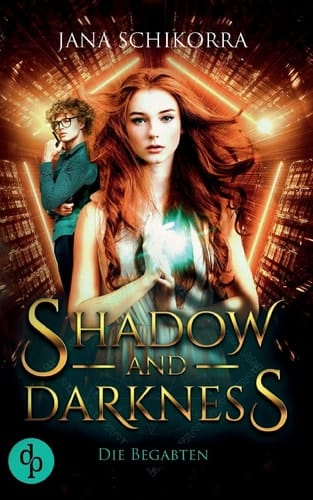 Shadow and Darkness Die Begabten