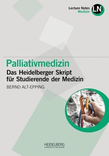Palliativmedizin - das Heidelberger Skript für Studierende der Medizin