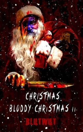 Christmas Bloody Christmas 2 Mehr blutige Weihnachtsgeschichten