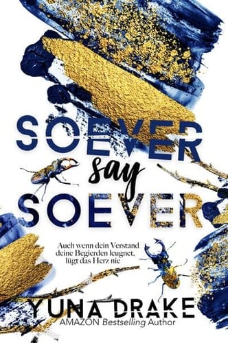 Soever say Soever Wenn dein Verstand deine Begierden leugnet