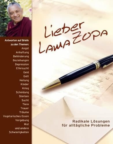 Lieber Lama Zopa radikale Lösungen für alltägliche Probleme