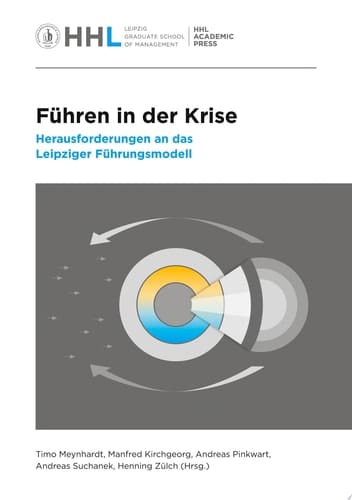 Führen in der Krise Herausforderungen an das Leipziger Führungsmodell