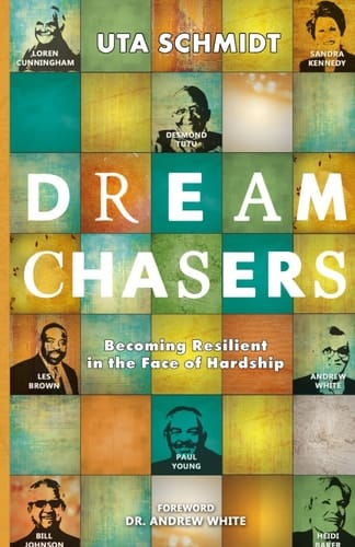 Dream Chasers: Becoming Resilient In The Face Of Hardship