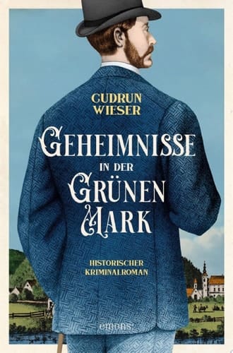 Geheimnisse in der Grünen Mark Historischer Kriminalroman