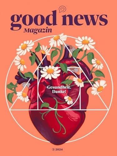 Good News Magazin Gesundheit. Danke