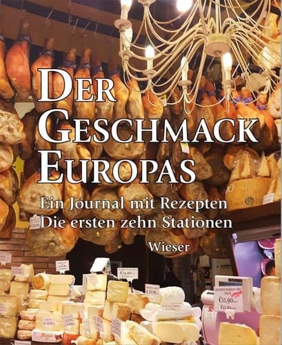 Der Geschmack Europas die ersten Stationen