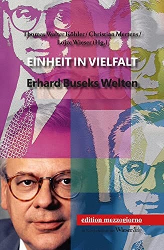 Einheit in Vielfalt Erhard Buseks Welten