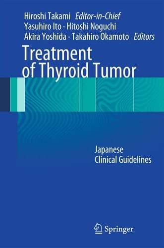 Treatment of Thyroid Tumor Japanese Clinical Guidelines
