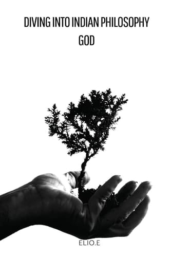 Diving Into Indian Philosophy God, Universe, and Humanity
