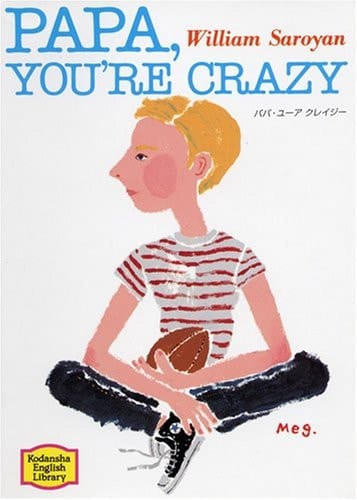 ―Papa,you’re crazy 