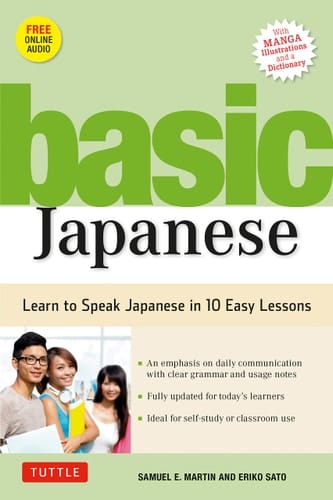 Basic Japanese Learn to Speak Japanese in 10 Easy Lessons (Fully Revised & Expanded with Manga, MP3 Audio & Japanese Dictionary)