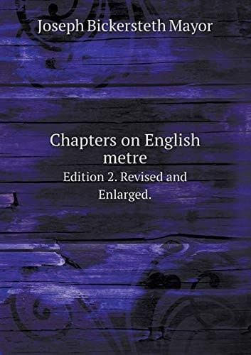 Chapters on English metre Edition 2. Revised and Enlarged.