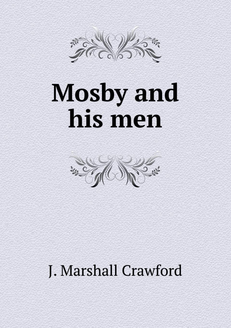 Mosby and his men