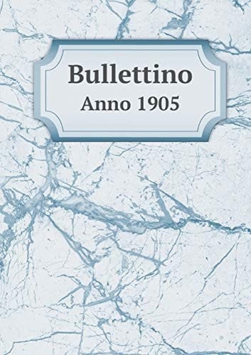 Bullettino Anno 1905 (Italian Edition)