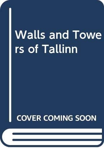 Walls and Towers of Tallinn