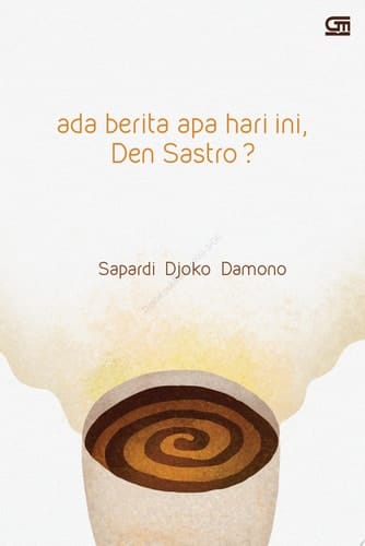Ada Berita Apa Hari Ini, Den Sastro?