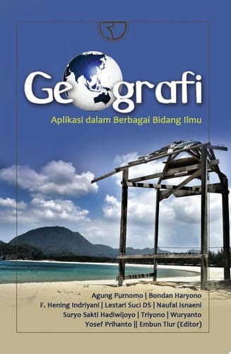 Geografi "Aplikasi dalam Berbagai Bidang Ilmu" - Rajawali Pers