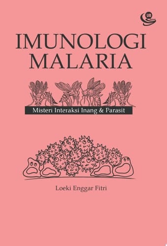 Imunologi Malaria Misteri Interaksi Inang & Parasit