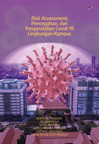 RISK ASSESSMENT, PENCEGAHAN, DAN PENGENDALIAN COVID-19 LINGKUNGAN KAMPUS