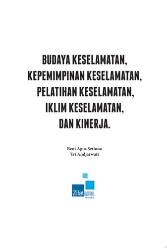 Budaya Keselamatan, Kepemimpinan Keselamatan, Pelatihan Keselamatan, Iklim Keselamatan dan Kinerja
