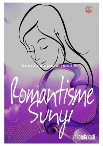 Romantisme Sunyi Kumpulan Cerita Pendek