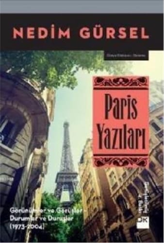 Paris Yazilari Görünümler ve Görüsler - Durumlar ve Duruslar 1973-2004