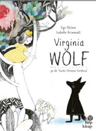 Virginia Wolf ya da Kurda Dönüsen Kardesim