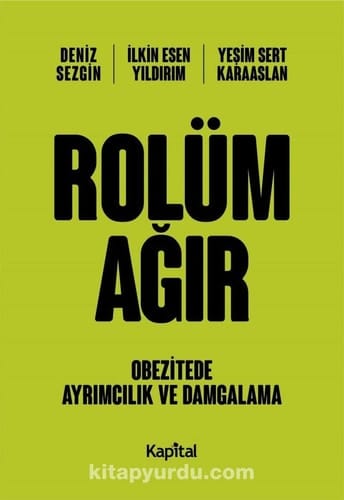 Rolüm Agir Obezitede Ayrimcilik ve Damgalama