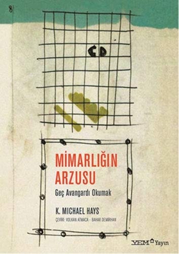 Mimarlığın arzusu geç avangardı okumak