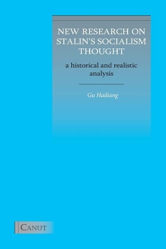 New Research on Stalin's Socialism Thought A Historical and Realistic Analysis
