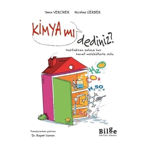 Kimya mi Dediniz; Mutfaktan salona her taraf moleküllerle dolu