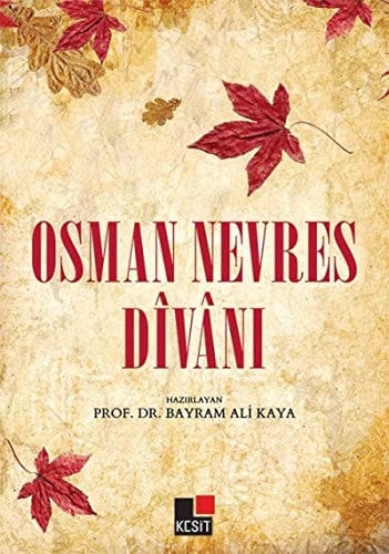 Osman Nevres dîvânı (İnceleme-metin)