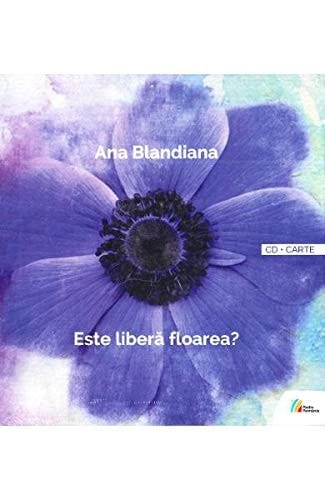 Este liberă floarea? poeme rostite la Radio : 1965-2017